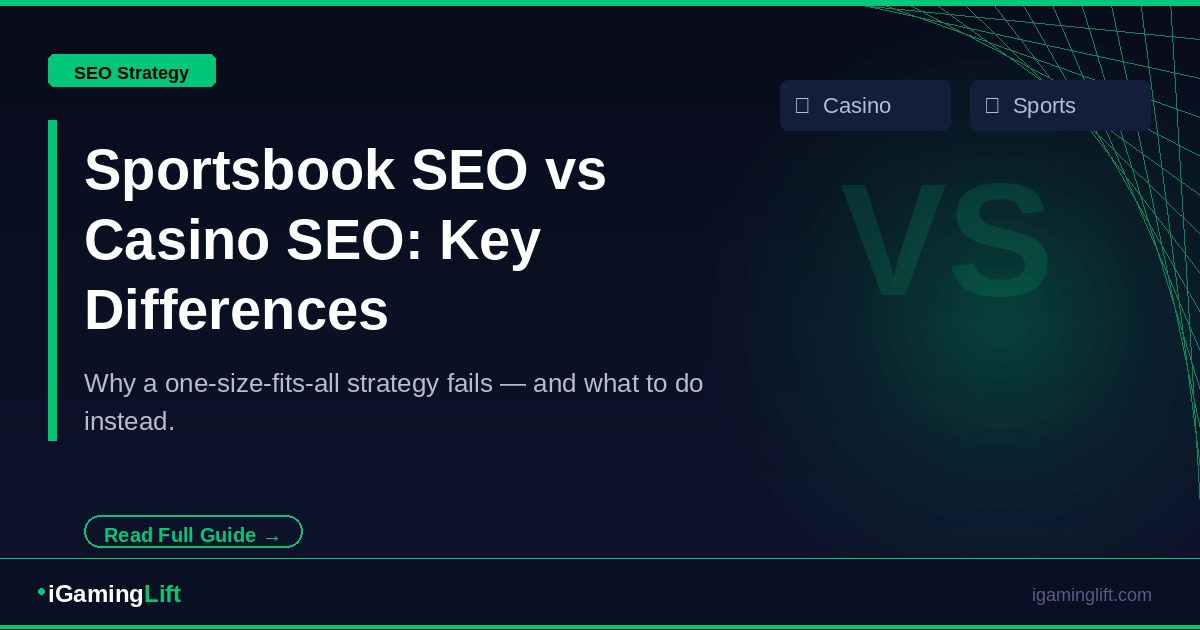 Sportsbook SEO vs Casino SEO: Key Differences Every Operator Must Understand