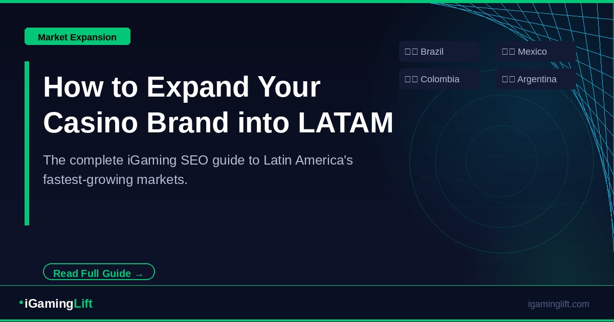 How to Expand Your Casino Brand into LATAM  A Complete iGaming SEO Guide