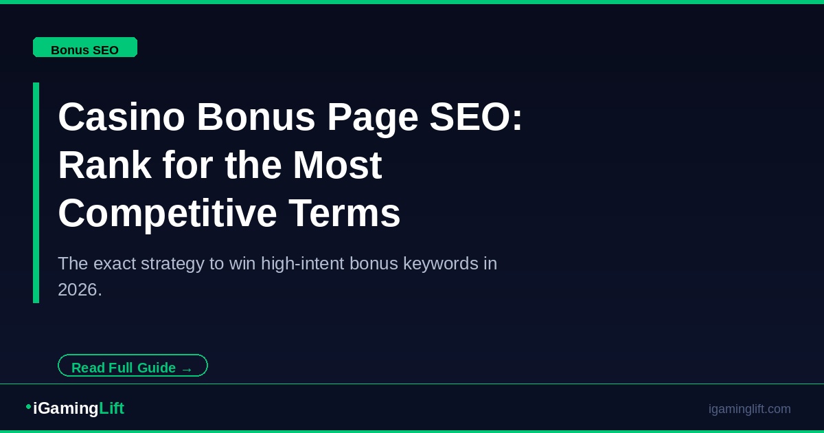Casino Bonus Page SEO How to Rank for the Most Competitive iGaming Terms